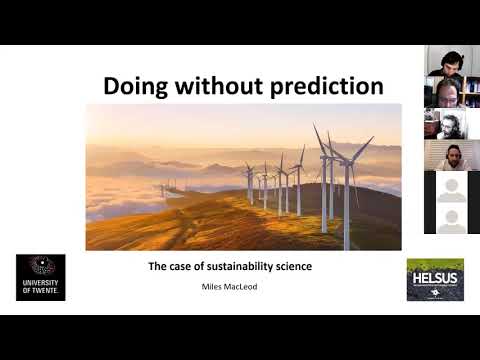 Miles MacLeod,
University of Twente
“Doing without Prediction: The Case of Sustainability Science”